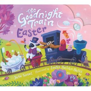 The Goodnight Train Easter -- June Sobel
